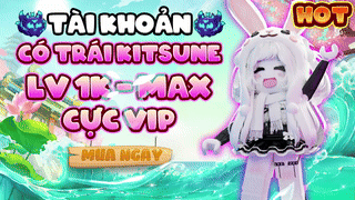 ACC 100% KITSUNE 1K-MAX LEVEL 80% YETI BẢO HÀNH 2 TIẾNG